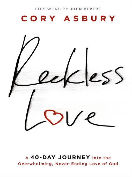 Title details for Reckless Love by Cory Asbury - Wait list